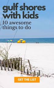 10 Awesome Things To Do In Gulf Shores On A Family Vacation In 2020 Kids Vacation Gulf Shores Alabama Usa Travel Destinations
