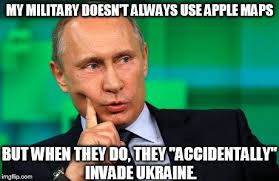 Ukraine today takes a look at the top five ukrainian internet memes check out our website: Putin On Russian Invasion Of Ukraine Imgflip