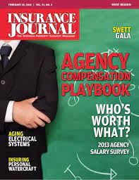 Insurance journal delivers the latest business news for the property & casualty insurance industry Insurance Journal Feb 2013 Agency Compensation