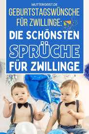 Geburtstagswunsche Fur Zwillinge Die Schonsten Spruche Fur Zwillinge