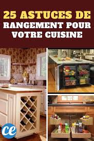 Voici 25 Idees De Rangements Pour Optimiser La Cuisine Que Vous Ayez Un Petit Ou Grand Espace En 2020 Idee Rangement Idee Rangement Cuisine Astuce Rangement Cuisine