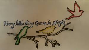 3 Birds Sitting On A Tree Branch Tattoo Three Little Birds Every Little Thing Gonna Be Alright Custom Branches With Initial A C H L Little Bird Tattoos Bob Marley Tattoo Birds Tattoo