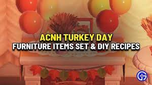 Acnh Turkey Day Furniture Items Diy Recipes Full List