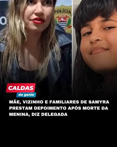 A investigação sobre a morte de Samyra Roberta Almeida, de 10 anos, ganhou  novos desdobramentos em Peruíbe, no litoral de São Paulo. Nesta sexta-feira  (14), a delegada Isabela Coelho Fernandes, ...