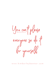  You Can T Please Everyone So Do It For Yourself Quote Inspiration Motivation Social Media Management Stress Selfie Quotes Red Quotes Girl Boss Quotes