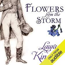 The story weaves a tale of in sickness and in health as it shows how romantic opposites in many aspects of life can triumph through adversity. Flowers From The Storm Horbuch Download Amazon De Laura Kinsale Nicholas Boulton Hedgehog Inc Audible Audiobooks