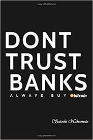 Here are our picks for the best places to buy bitcoin. Don T Trust Banks Always Buy Bitcoin Funny Cryptocurrency Quote In Doodle Diary Book As Gift For Crypto Coins Lover Who Love Btc Coin For Miner Like Hodl And Bitcoins 100