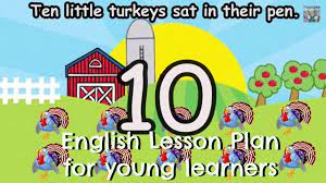Maybe you would like to learn more about one of these? Ten Little Turkeys Song Related To Thanksgiving Kindergarten Lesson Plan English Lesson Plan With Videos For Esl Efl Teachers
