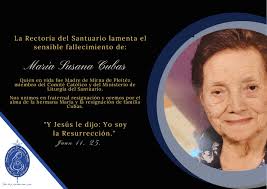 La Rectoría del Santuario, Comunidades, Ministerios y Movimientos, y los  Peregrinos del Santuario se unen a la oración por el alma de María Cuba,  quien en vida fue madre Mirna de Pleitez,