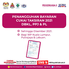 Please be assured that all of us at tanah kuala lumpur will stay vigiliant and would strictly follow the guidelines and sops of the government.l to keep our employee and customer safe. Cukai Taksiran Wilayah Persekutuan