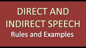 Direct And Indirect Speech Rules And Examples