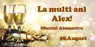 Descoperă cine a fost sfântul alexandru, dar și când este sărbătorit în calendarul creștin ortodox. 30 August Sfantul Alexandru La Multi Ani Alex Felicitari De Ziua Numelui Cu Numele Alex Felicitaricunume Com