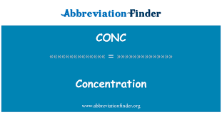 Conc Definition Concentration Abbreviation Finder