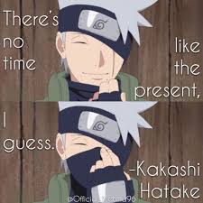 Kakashi Hatake Anime Quote Anime Kakashi Hatake Kakashi
