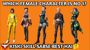 Free fire all character ability full details ability of all character free fire free fire character skill free fire character power character. Best Female Character In Freefire Which Female Character Is No 1 Youtube
