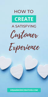 How To Create A Satisfying Customer Experience In 2020 Creative Small Business Business Blog Bartender