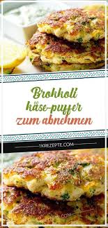 Brokkoli Kase Puffer Zum Abnehmen Cooking Recipes Healthy Healthy Dinner Recipes Healthy Cooking