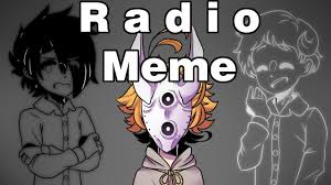 Radio Meme The Promised Neverland Thank You For 1k By Galazzyx