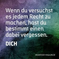 Denk Auch Mal An Dich Spruche Spruche Zitate Weisheiten