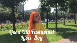 Check spelling or type a new query. Good Old Fashioned Lover Boy Cover By Victory Vizhanska Queen Female Covers Series Youtube