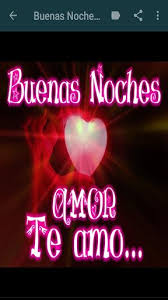 Resultado De Imagen Para Buenas Noches Amor Mio Buenas Noches Te Amo Buenas Noches Mama Buenas Noches