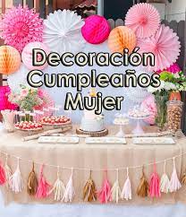 Ponemos a tu disposición todos los artículos para decorar fiesta más bonitos y originales del mercado. Decoracion Cumpleanos Mujer Decoracion Para Fiestas