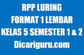 33 full pdfs related to this paper. Rpp 1 Lembar Luring Kelas 5 Semester 1 Semester 2 Dicariguru Com