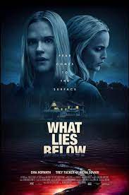 What Lies Below 2020 Dir Below Movie Thriller Movie Thriller Movies