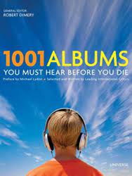A checklist that ticks off all the films i have seen from the book '1001 movies to see before you die'. 1001 Albums You Must Hear Before You Die Wikipedia