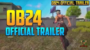 Garena free fire trailer download dan booyah sekarang. Ob24 Official Trailer Free Fire Ob24 Update Next Update Ob24 Official Trailer Free Fire Ob24 Youtube