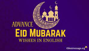 However, the most common eid greeting muslims like to wish their friends and fellow muslims is 'eid mubarak'. Advance Eid Mubarak Wishes In English Eid Ul Fitr Messages Best Message