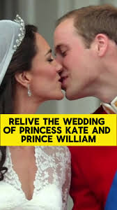 Relive the wedding of Princess Kate and Prince William#royal #royalfam...