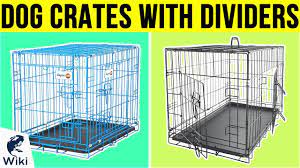 9 Best Dog Crates With Dividers 2019 Youtube