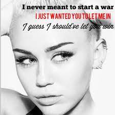 Quotes About Miley Cyrus Wrecking Ball 14 Quotes