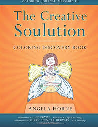 You can see top graphic design ideas & concepts posted by designidea4u.com website. Amazon Com The Creative Soulution Coloring Discovery Book Coloring Journal Messages 4u The Creative Soulutions Volume 1 9781518822889 Horne Ms Angela Pryke Ms Lee Gervais Ms Susan Spencer Horne Ms Angela Books