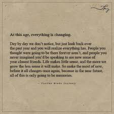 At This Age Everything Is Changing Everything Changes Quotes Resolution Quotes Boxing Quotes