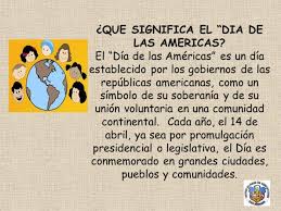 Acróstico del día de las américas para niños , el día de las américas se celebra el 14 de abril. Imagenes Del Dia De Las Americas Informacion Banderas Resumen Para Ninos Informacion Imagenes