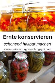 Beitragsreihe Zum Haltbarmachen Von Lebensmitteln Trocknen Bzw Dorren Einlegen In Alkohol Essig Ol In 2020 Konservierung Von Lebensmitteln Haltbar Gemuse Einmachen
