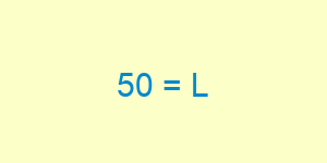 50 In Roman Numeral
