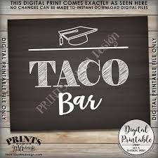 Plus, if you have a lot of leftover taco meat… that's not such a bad thing. Taco Bar Sign Taco Sign Graduation Party Food Build Your Own Tacos Graduation Tacos 8x10 Chalkboard Style Printable Instant Download
