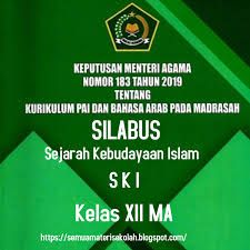 Dipublikasi pada 07/03/2015 oleh mazguru. Silabus Ski Kelas Xii Ma Sesuai Kma 183 Kurikulum 2013