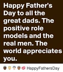 On this father's day we brought for you happy fathers day memes 2021 that you can share with your friends, tag your father on social media. Happy Father S Day To All The Great Dads The Positive Role Models And The Real Men The World Appreciates You Happyfathersday Fathers Day Meme On Me Me