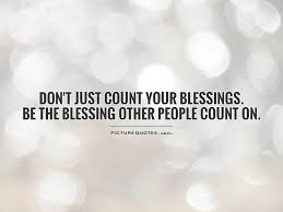 When I Count My Blessings I Count You Twice Meaning In Telugu Picturequotes Com Blessed Quotes Good Life Quotes Picture Quotes