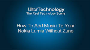 How To Add Music To Your Nokia Lumia Without Zune Ultor Technology Youtube