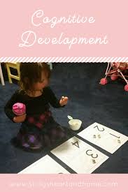 A Parent S Guide To Cognitive Development For Ages 1 4 Cognitive Development Math Activities Preschool Cognitive Development Activities