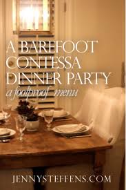March 3rd, 2009 by justjenn. A Barefoot Contessa Dinner Party With Tiny Photos Jenny Steffens Hobick