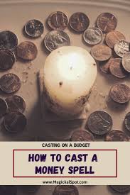 Here S How To Cast A Money Spell Casting On A Budget Money Spells Money Magic Spelling