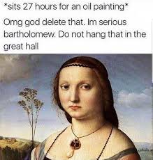 Pin By Atelier Mandaline On So Funny Classical Art Memes Renaissance Memes Art Memes