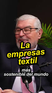 La empresa textil más sostenible del mundo: Textil del Valle