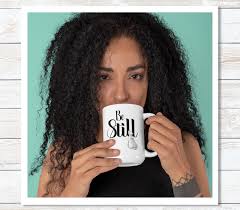 Be Still Mug, Psalm 46 10, Exodus 14 14, Inspirational Coffee Mugs,  Scripture Mug, Missionary Gift, Grandparent Mugs, Pastor Gift, Jan Fagan